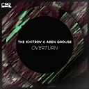 The Khitrov Aren Grouse - Overturn Original mix