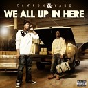 Cam Ron - We all up in here