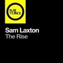 Sam Laxton - The Rise Original Mix
