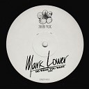 Mark Lower - Do What You Want Edit