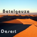 Betelgeuze - Cigarette Original Mix