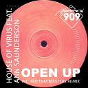 House Of Virus feat Ann Saunderson - Open Up Rhythm Masters Vocal Mix