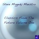 Steve Miggedy Maestro - The Best Original Mix