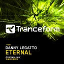 Danny Legatto - Eternal Original Mix