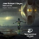 Jose Bumps Gayax - Here We Are Radio Edit