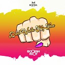 Booyah Riot - Don t Waste My Time Original Mix