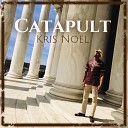 Kris Noel - CATAPULT