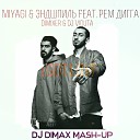 MiyaGi Feat DimixeR DJ Viduta - I Got Love DJ DiMax Mash Up