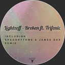 Lightzoff - Broken feat Trifonic