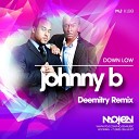 Deemitry MOJEN Music - Down Low Johnny B Deemitry Remix Radio Edit MOJEN…