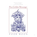 Hiss Golden Messenger - Drummer Down