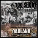Too hort feat Zar The Dip Yukmouth E 40 - Oakland