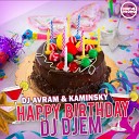 DJ AvRam Kaminsky - Happy Birthday DJ DJEM Track 7 2015 Digital…