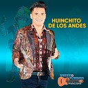 Huinchito De Los Andes - Mi Mala Suerte