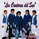 Los Cantores Del Sur - Moza Chuqueague a