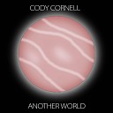 Cody Cornell - Message to a Fake Individual