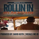 MC JD feat David Keith - Rollin in my Rickshaw feat David Keith DJ Extended…