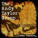 The Andy Taylor Group - Slow Down