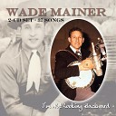 Wade Mainer - Awaiting The Return Of My Boy