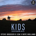 Steve Kroeger J N Skye Holland - Kids Achtabahn Mix