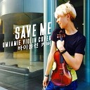 OMJamie - Save Me Violin Remix