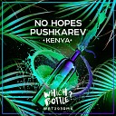 No Hopes Pushkarev - Kenya Radio Edit