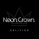 Neon Crown - Everlasting