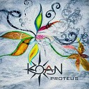 Koan - Proteus Roeth Grey remix