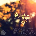 Ne Plus Ultra - Tree Hugging Nick Britton Remix