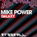 Mike Power - Galaxy Original Mix