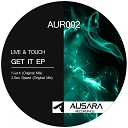 Live Touch - Get It Original Mix