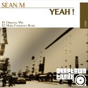 M Sean - Yeah Original Mix