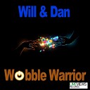 Will Dan feat Wobble Warrior - Bombs of The Future Original Mix