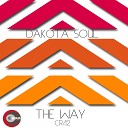 Dakota Soul - The Way Original Mix