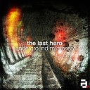 The Last Hero - Underground Mysteries Original Mix