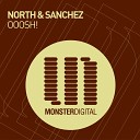 North and Sanchez - Ooosh Original Mix