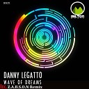 Danny Legatto - Wave Of Dreams Z A B S O N Remix