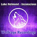 Luke Helmond - Inconscious Original Mix