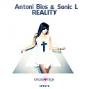 Antoni Bios Sonic L - Reality Original Mix