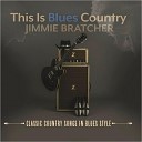 Jimmie Bratcher - Am I That Easy To Forget