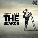 Mirbeys Karim - The Search Original Mix