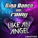 Giga Dance Rainy - Like an Angel Justin Corza Meets Greg Blast Remix…