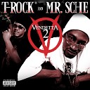 T Rock Mr Sche - 3 Act Like Ya Know Me