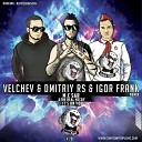 M C Sar The Real McCoy - It s On You Velchev Dmitriy Rs Igor Frank Remix…