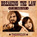 Thennecan - Breaking the Law