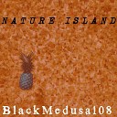 Blackmedusa108 - Nature Island