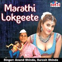 Anand Shinde Suresh Shinde - Majhya Ladachya Harni La