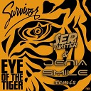 Survivor - Eye Of The Tiger Ser Twister Jenia Smile…