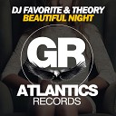 DJ Favorite feat Theory - Beautiful Night Club Radio Edit