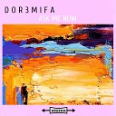 Dor3mifa - A House Is Not a Home